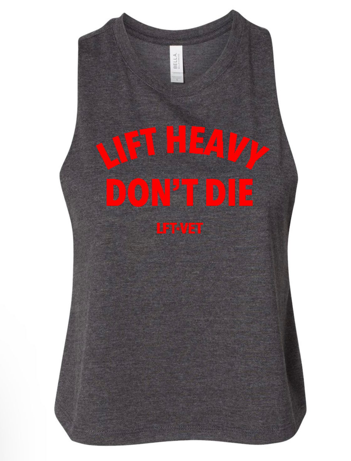 Lift Heavy Don’t Die Racerback Cropped Tank