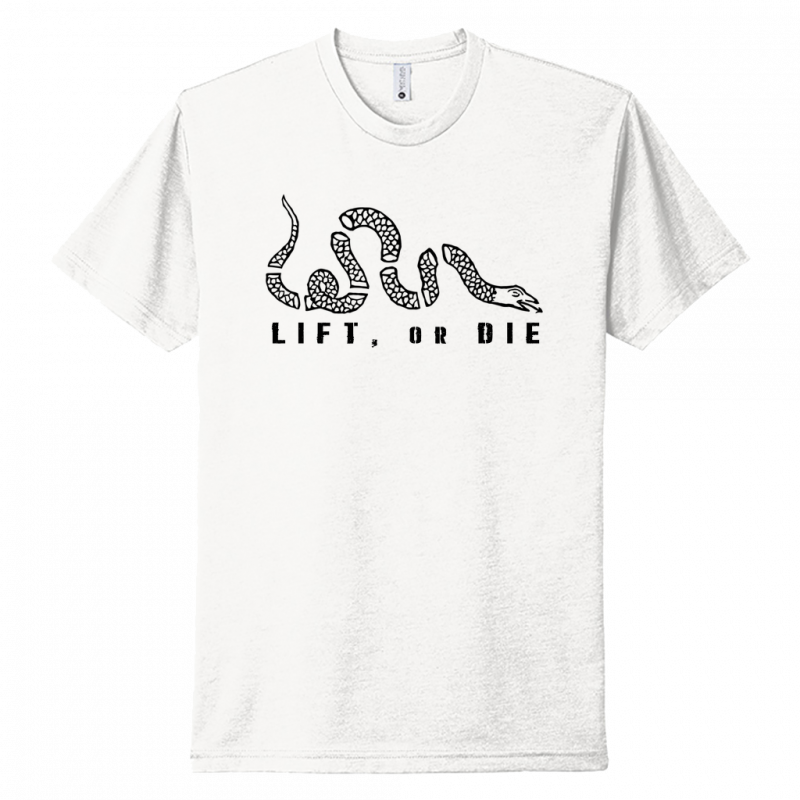 LIFT or DIE Tee