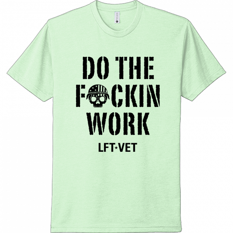 Do the F'ing Work Tee