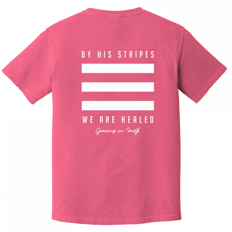 By His Stripes - Comfort Colors White Print