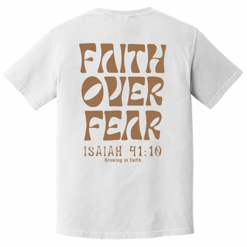 Faith Over Fear White Graphic Tee - Comfort Colors