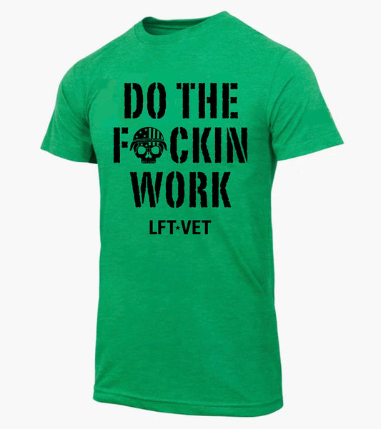 Do The Work T-Shirt